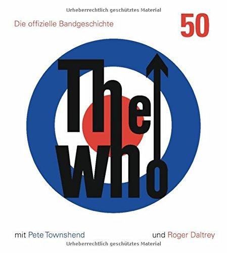 The Who: 50: Die offizielle Bandgeschichte