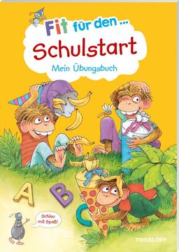 Fit für den Schulstart. Mein Übungsbuch: Spielerische Vorbereitung auf das Lesen, Schreiben und Rechnen (Fit für die Schule Vorschule_Schulstart)