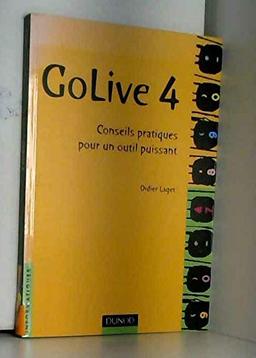 GoLive 4 : conseils pratiques pour un outil puissant