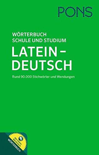 PONS Wörterbuch für Schule und Studium Latein-Deutsch: Mit 90.000 Stichwörtern und Wendungen. Mit Online-Wörterbuch