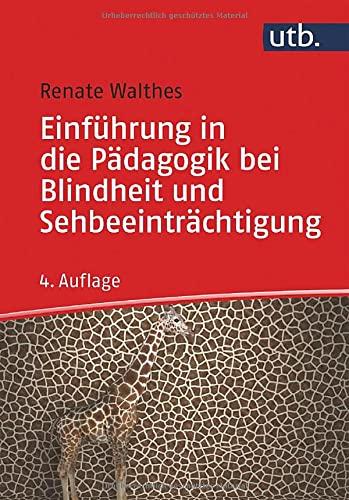 Einführung in die Pädagogik bei Blindheit und Sehbeeinträchtigung