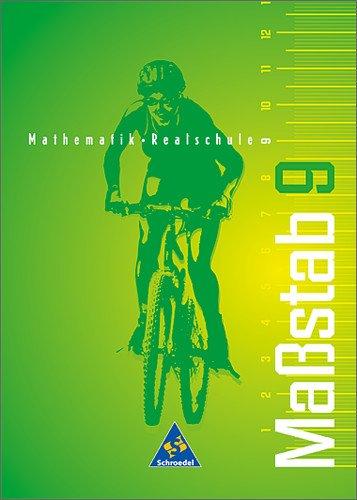 Massstab - Mathematik für Realschulen: Maßstab - Mathematik für Realschulen für Nordrhein-Westfalen, das Saarland und Schleswig-Holstein - Ausgabe 1998: Schülerband 9