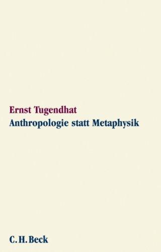 Anthropologie statt Metaphysik