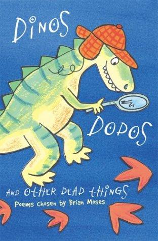 Dinos, Dodos and Other Dead Things