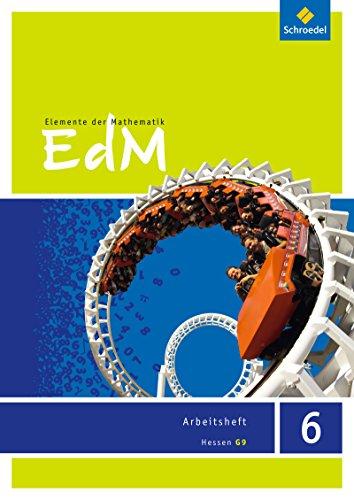 Elemente der Mathematik SI - Ausgabe 2013 für G9 in Hessen: Arbeitsheft 6