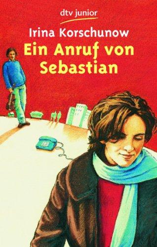 Ein Anruf von Sebastian: In German