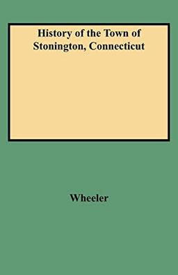 History of the Town of Stonington, Connecticut