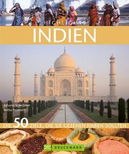 Highlights Indien: Die 50 Ziele, die Sie gesehen haben sollten