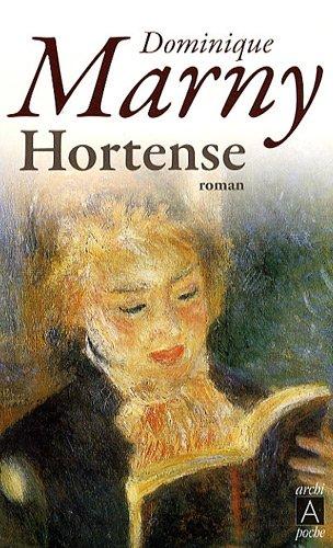 Les fous de lumière. Vol. 1. Hortense