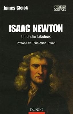 Isaac Newton : un destin fabuleux