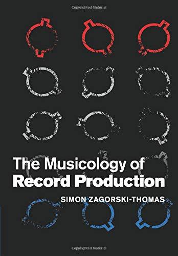 The Musicology of Record Production