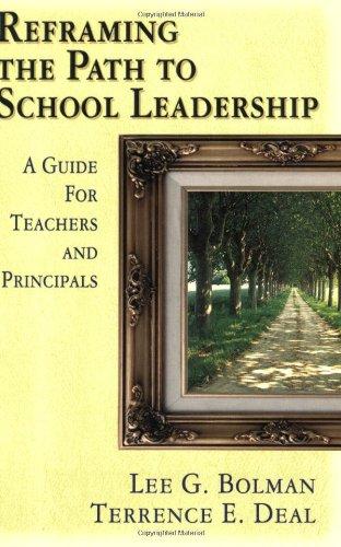 Reframing the Path to School Leadership: A Guide for Teachers and Principals