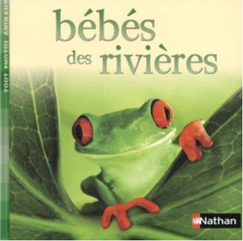 Bébés des rivières