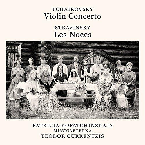 Tchaikovsky: Violin Concerto, Op. 35 - Stravinsky: Les Noces