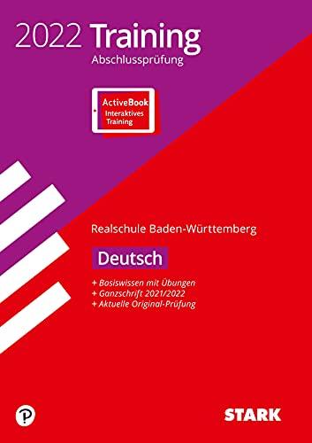 STARK Training Abschlussprüfung Realschule 2022 - Deutsch - BaWü (STARK-Verlag - Abschlussprüfungen)