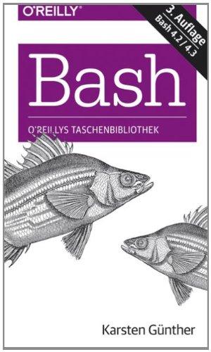 Bash - kurz & gut