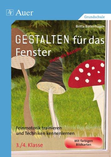 Gestalten für das Fenster - mehr als Basteln