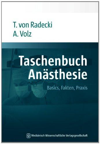 Taschenbuch Anästhesie: Basics, Fakten, Praxis