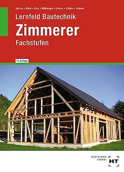 Lernfeld Bautechnik Zimmerer: Fachstufen