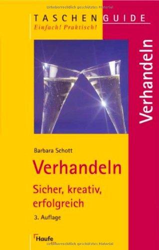 Verhandeln: Sicher, kreativ, erfolgreich