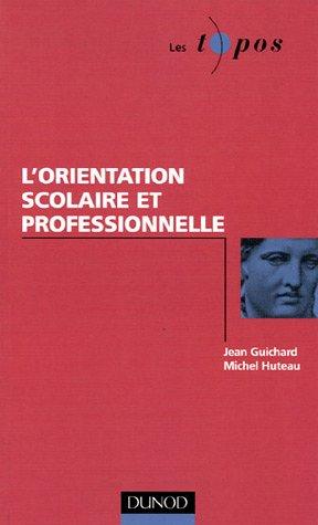 L'orientation scolaire et professionnelle