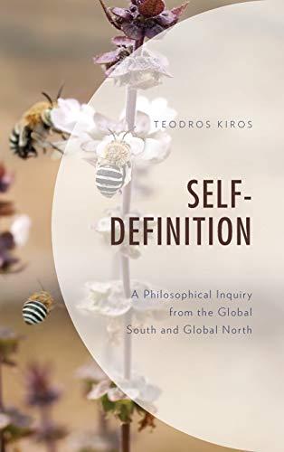 Self Definition: A Philosophical Inquiry from the Global South and Global North (Philosophy of Race)