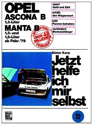 Opel Ascona/Manta B  1,3 Liter ab Februar '79 (Jetzt helfe ich mir selbst)