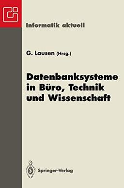 Datenbanksysteme in Büro, Technik und Wissenschaft: GI-Fachtagung, Dresden, 22.-24. März 1995 (Informatik aktuell)