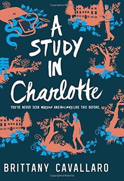 A Study in Charlotte (Charlotte Holmes Novel, Band 1)