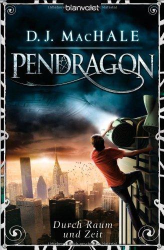 Pendragon: Durch Raum und Zeit