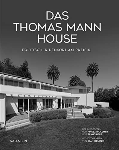 Das Thomas Mann House: Politischer Denkort am Pazifik