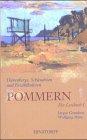 Dünenberge, Schlendrian und Erzählkulissen: Pommern. Ein Lesebuch. Band 1