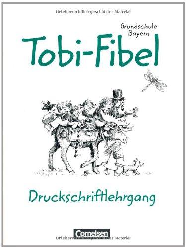 Tobi-Fibel, Grundschule Bayern, neue Rechtschreibung, Druckschriftlehrgang