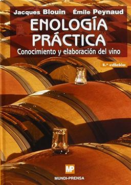 Enología práctica (Enología, Viticultura)