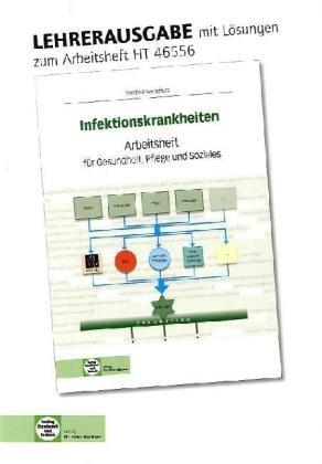 Infektionskrankheiten: Lehrerausgabe mit Lösungen