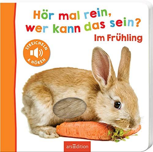 Hör mal rein, wer kann das sein? - Im Frühling (Foto-Streichel-Soundbuch)