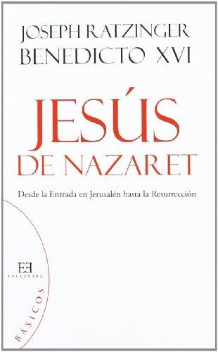 JESUS DE NAZARET. II (BOLSILLO): Desde la Entrada en Jerusalén hasta la Resurrección (Básicos, Band 8)