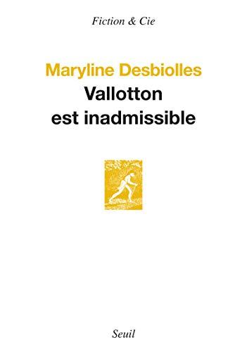 Vallotton est inadmissible