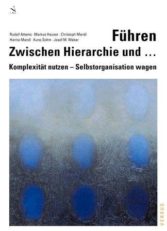 Führen - Zwischen Hierarchie und ...