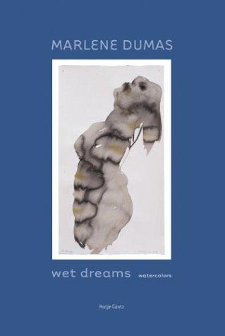 Marlene Dumas - Wet Dreams: Watercolors: Watercolours