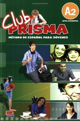 Club PRISMA A2 - Nivel elemental: Método de español para jóvenes / Libro del alumno - Kursbuch mit integrierter Audio-CD und Lektionswortschatz