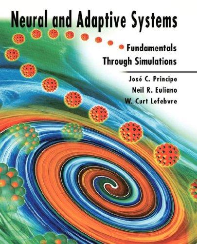 Neural & Adaptive Systems with CD: Fundamentals Through Simulation (Electrical & Electronics Engr)