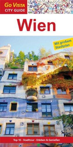 Wien: Reiseführer mit extra Stadtplan [Reihe Go Vista] (Go Vista City Guide)