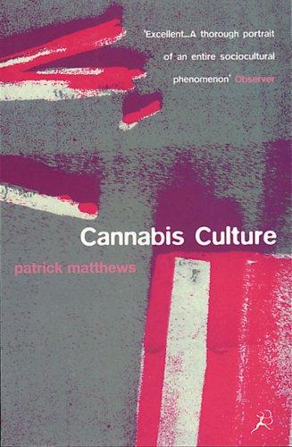 Cannabis Culture: A Journey Through Disputed Territory