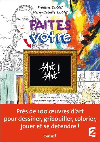 Faites votre D'art d'art !