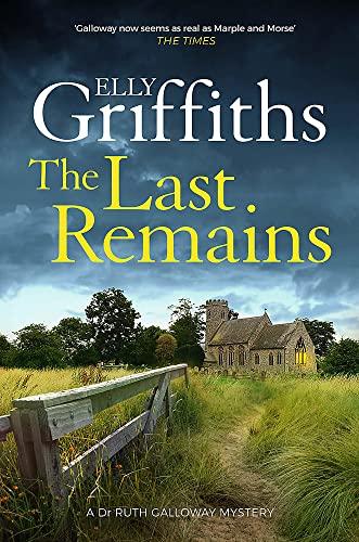 The Last Remains (The Dr Ruth Galloway Mysteries)