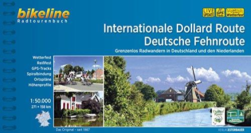 Internationale Dollard Route - Deutsche Fehnroute: Grenzenlos Radwandern in Deutschland und den Niederlanden, 271 + 158 km (Bikeline Radtourenbücher)