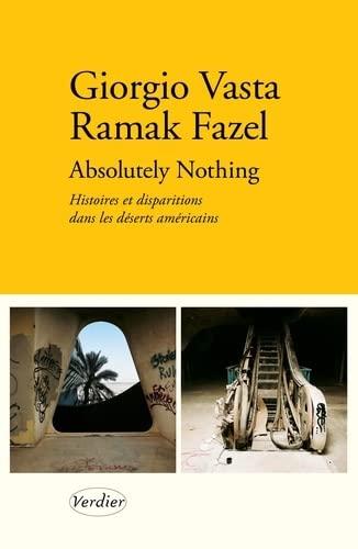 Absolutely nothing : histoires et disparitions dans les déserts américains