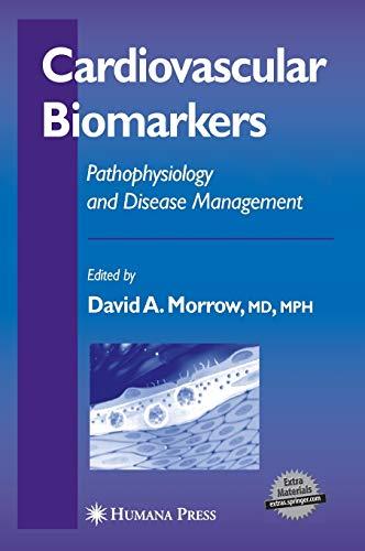 Cardiovascular Biomarkers: Pathophysiology and Disease Management (Contemporary Cardiology)