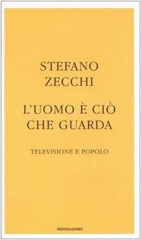 L'uomo è ciò che guarda. Televisione e popolo (Frecce)